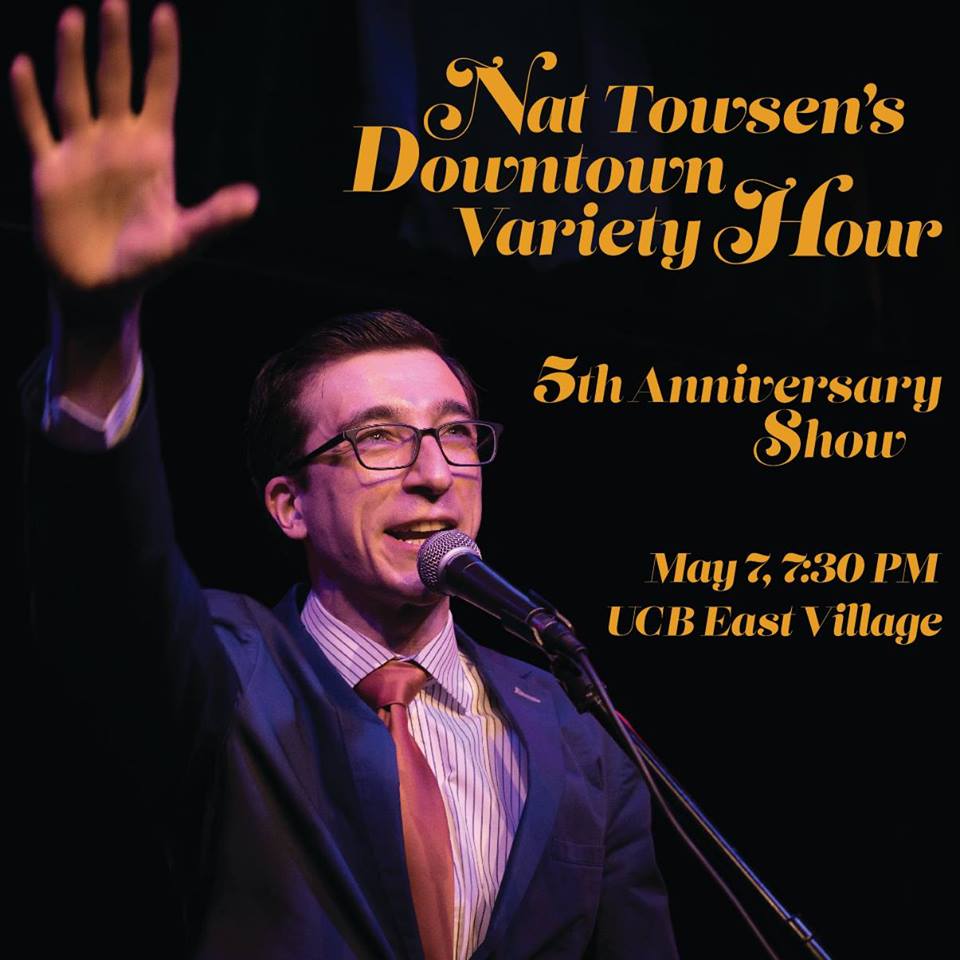 Nat Towsen's Downtown Variety: Fifth Anniversary Show